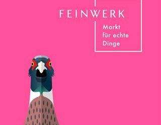 Feinwerk – Markt für echte Dinge | 5.-7. Oktober 2018